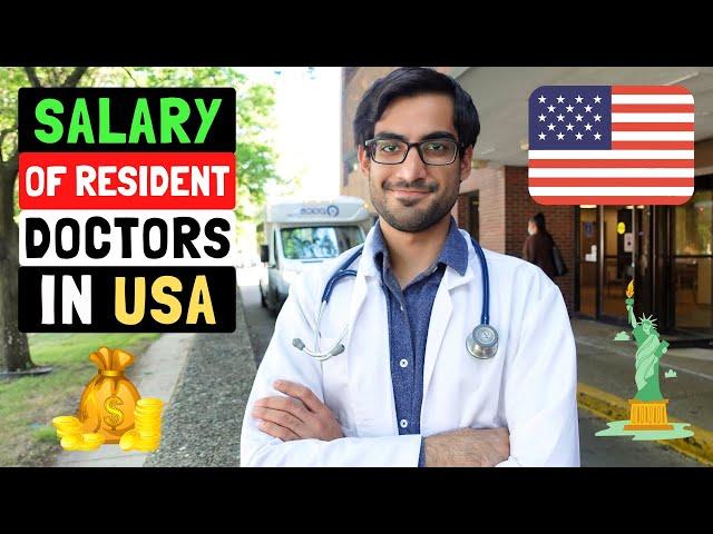 How Much Money Doctors Make in USA During Residency | My Salary, Work Life Balance & Benefits