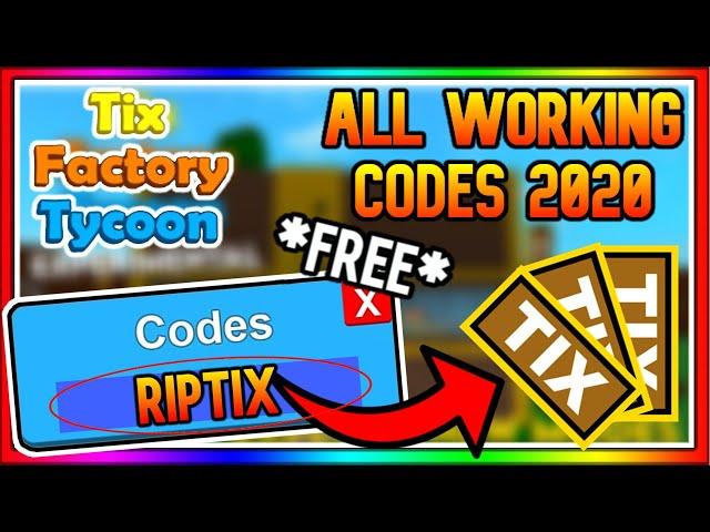All Working Tix Factory Tycoon Codes 2020 | ROBLOX Tix Factory Tycoon Experimental