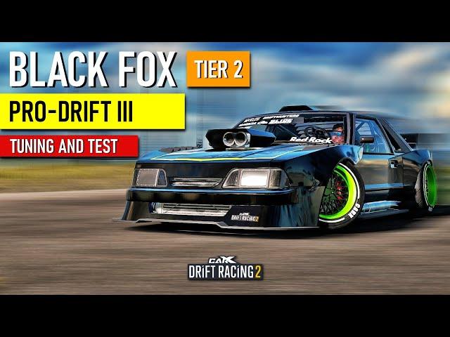 CarX Drift Racing 2 - BLACK FOX - PRO DRIFT III Tuning and Test