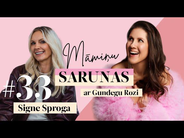 Māmiņu sarunas ar Gundegu Rozi. #33 Signe Sproga: "Nedzīvošu zelta būrītī!"