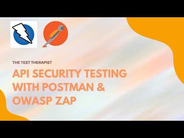 API Security Testing With Postman & OWASP Zap - A quick walkthrough