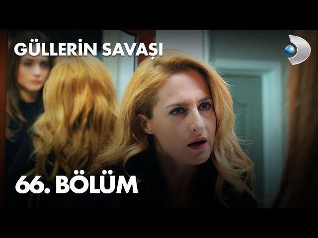 Güllerin Savaşı 66. Bölüm