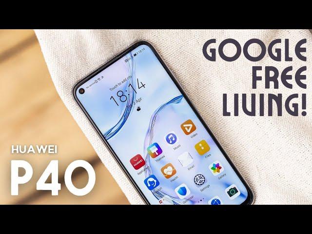 Huawei P40 in 2022: Living a life Google free!