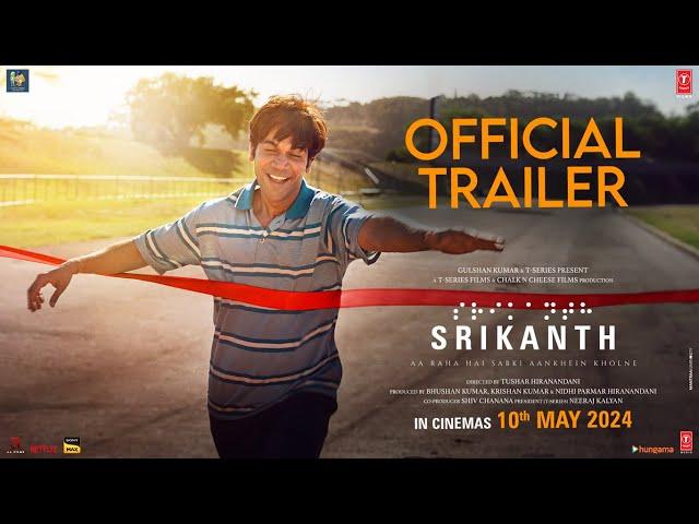 SRIKANTH (Official Trailer): RAJKUMMAR RAO | SHARAD, JYOTIKA, ALAYA | TUSHAR H | BHUSHAN K, NIDHI