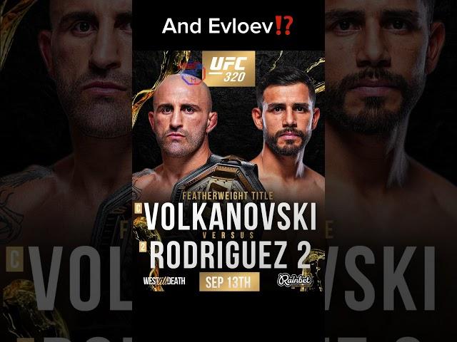 Volkanovski vs Rodriguez 2 and Evloev⁉️ #ufc #mma #fyp
