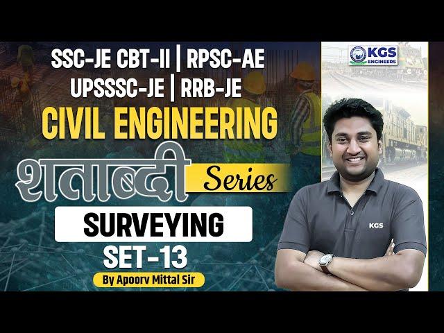 Shatabdi Series for All Engineering Exams | Civil Engineering | Surveying Practice Questions 13