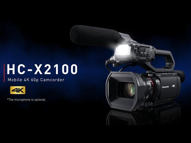 Introducing Panasonic HC-X2100 4K 60p Camcorder