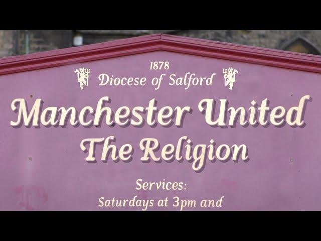 Manchester United - The Religion