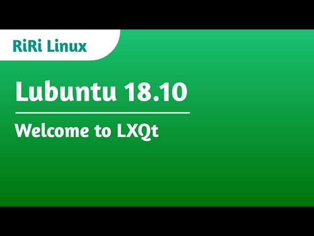 Lubuntu 18 10 - Installation, Overview and Changes