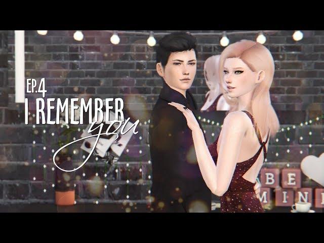 I REMEMBER YOU (EP.4) | СЕРИАЛ SIMS 4