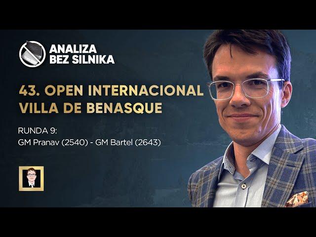 Analiza bez silnika nr 110 | Benasque Open 2024 | Runda 9 | Pranav - Bartel