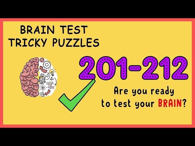 Brain Test Level 201 202 203 204 205 206 207 208 209 210 211 212 Solution Walkthrough