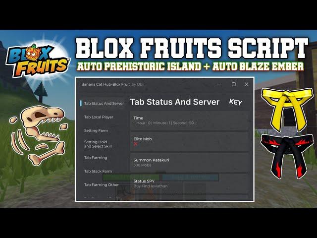 BLOX FRUITS Script | Banana Cat Hub | AUTO PREHISTORIC ISLAND | AUTO BLAZE EMBER [KEY]