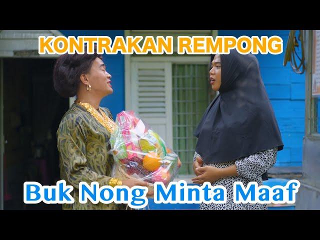 BUK NONG MINTA MAAF || KONTRAKAN REMPONG EPISODE 693