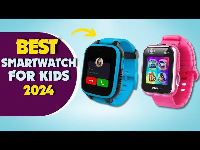 The 5 Best Smartwatches For Kids In 2024