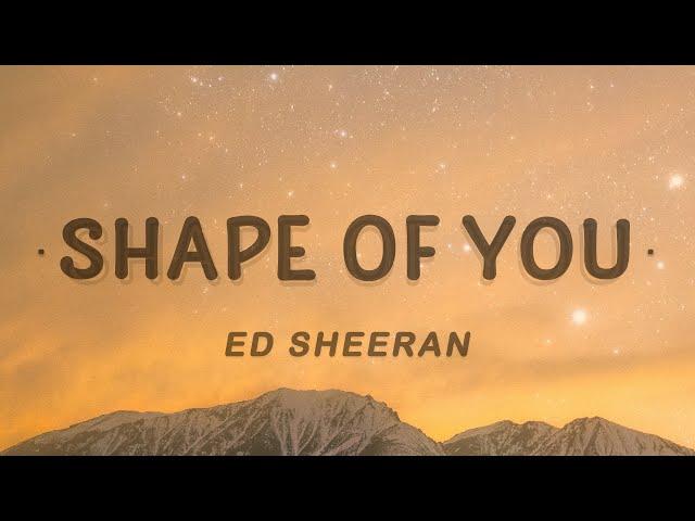 Ed Sheeran - Shape of You (Lyrics)