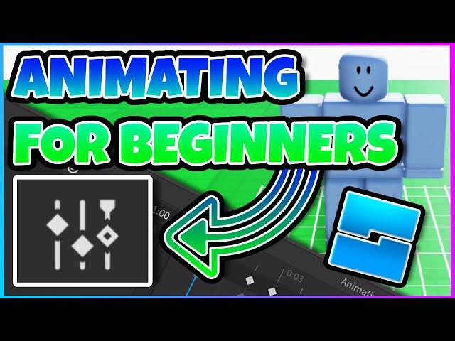 The ULTIMATE Beginner's Guide to Animating in Roblox Studio