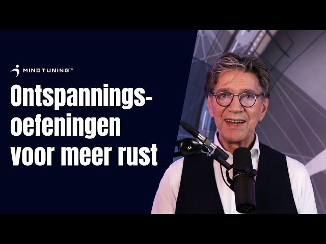 7 Ontspanningsoefeningen voor meer rust! | MindTuning.nl