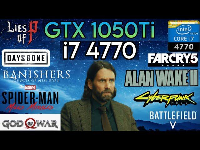 GTX 1050 Ti + I7 4770 & 16GB Ram | Test In 10 Games !