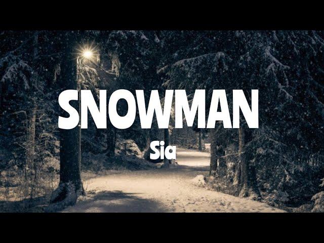 Sia - Snowman ( Lyrics)