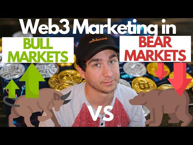 Best Web3 Marketing Strategies for Bull Markets vs Bear Markets