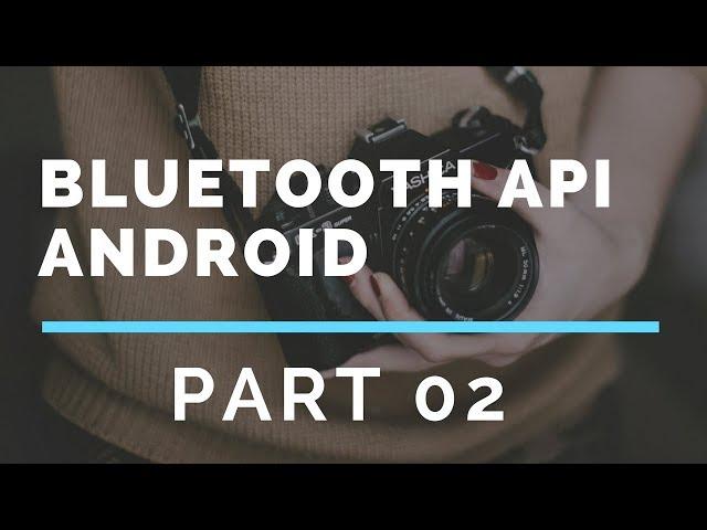 Bluetooth API in Android Studio Part 2 (Enable Bluetooth)