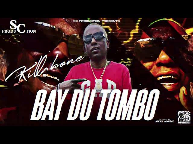 Killabone - Bay Du Tombo(Sc production)