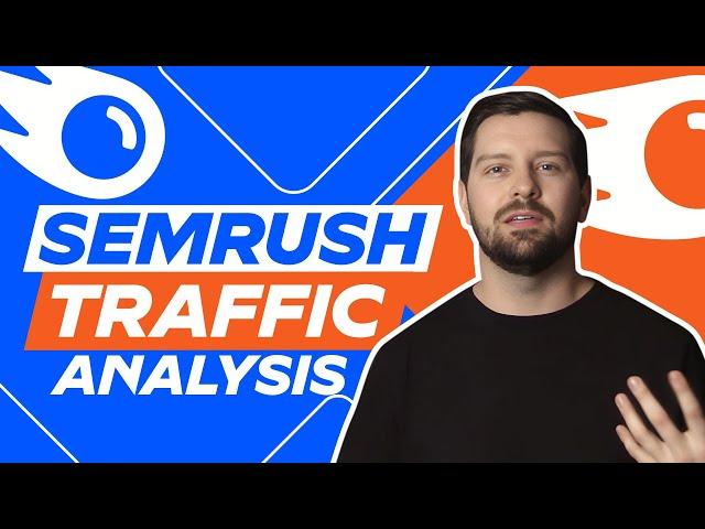 Semrush Traffic Analysis