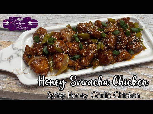 Spicy Honey Garlic Chicken | Honey Sriracha Chicken Recipe | Chicken Recipes