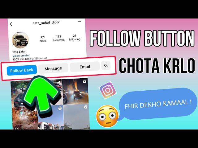 Instagram Par Follow Button Chota Kaise Kare ? Instagram Par Follow Button Bada Kaise Kare |