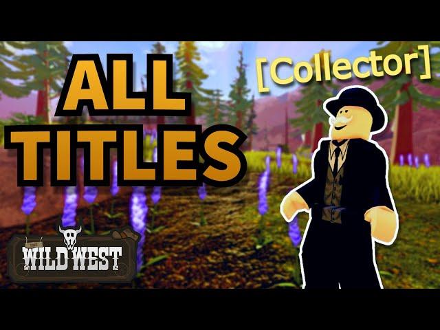 ALL Titles And How To Get Them - Roblox Wild West