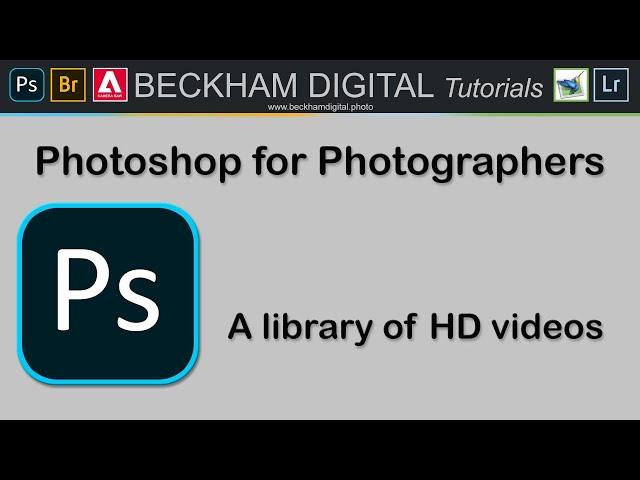 Photoshop for Photographers - Video 001 -  A complete Learning Course