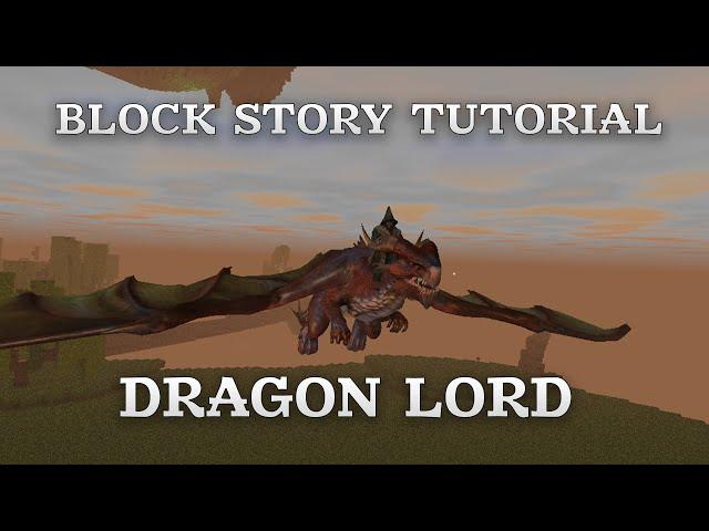 Block Story Tutorial: Dragon Lord