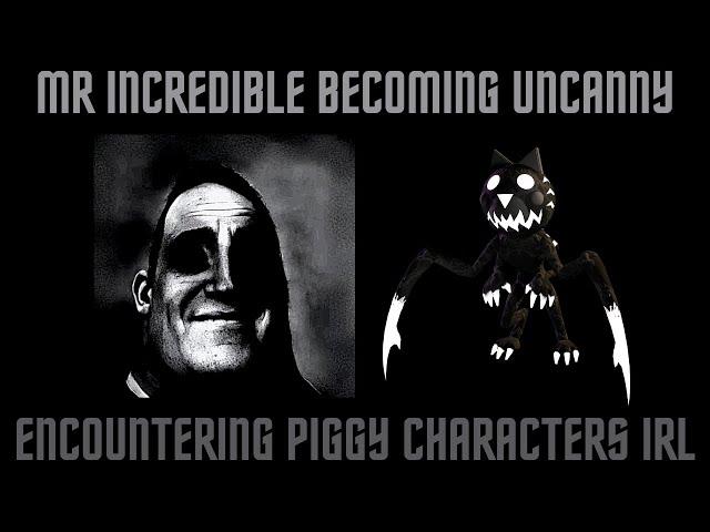 (POV: You encounter these Piggy characters IRL) Mr Incredible Becoming Uncanny Meme