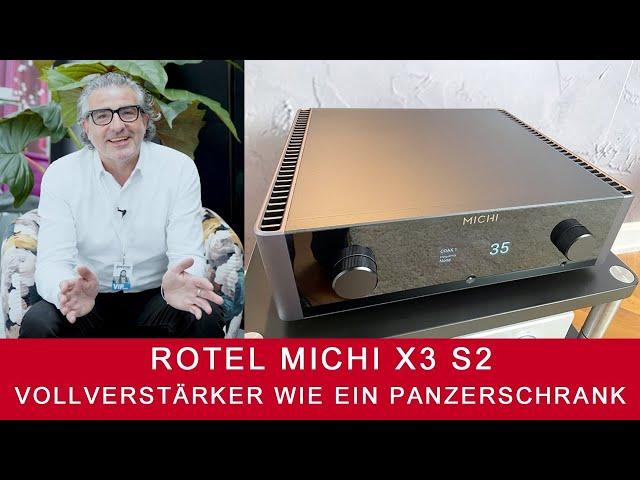 Rotel Michi X3 S2 | Ein Vollverstärker gebaut wie ein Panzerschrank!