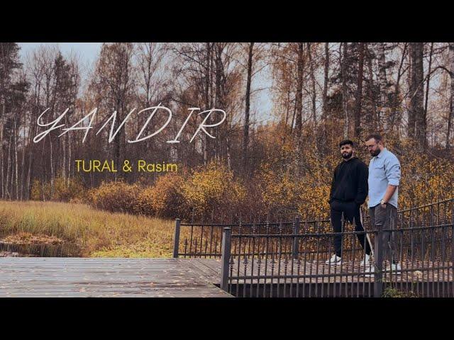 TURAL, Rasim - YANDIR ( Official Lyric Video )