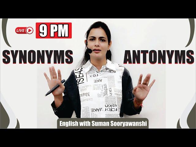 Synonyms and Antonyms | Best method to learn Vocabulary | Vocabulary Booster | with SUMAN MA'AM