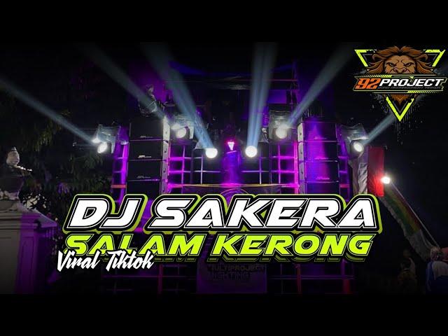 DJ SAKERA SHOLAWAT SALAM KERONG JINGLE JM PUTRA AUDIO BY 92 PROJECT