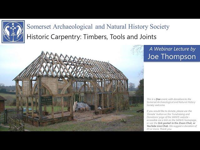 Historic Carpentry: Timbers, Tools and Joints - by Joe Thompson