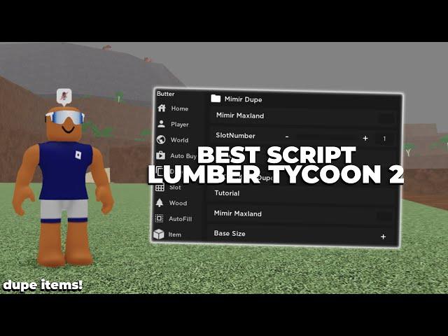 The BEST Lumber Tycoon 2 Script 🪚 | Dupe Items, Bring Trees, & MORE!