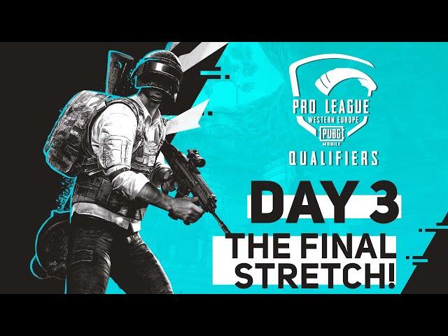 [EN] PMPL WEU Qualifier Day 3 | PUBG MOBILE Pro League Qualifier