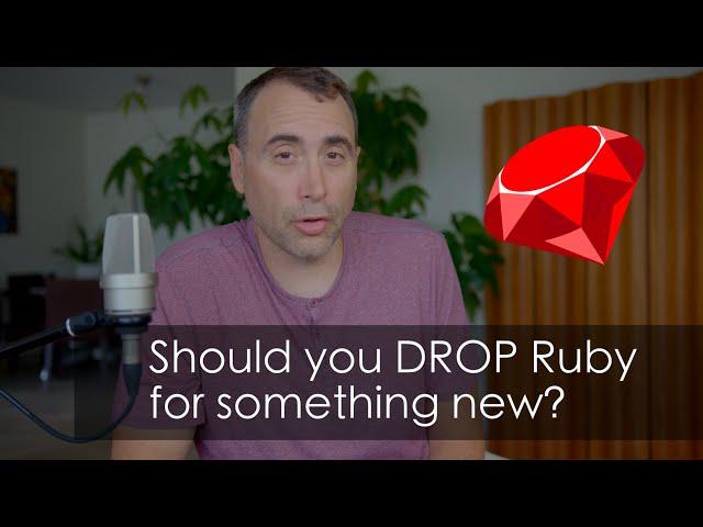 Should you DROP Ruby and Rails for Something New?