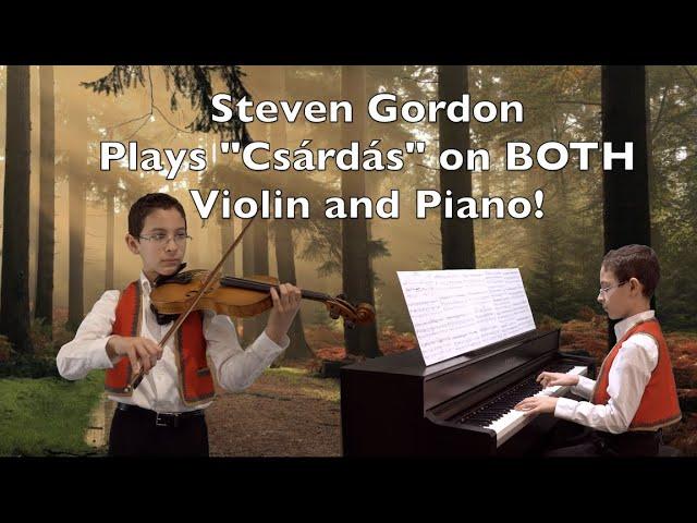 Steven Gordon plays Csárdás by Monti on both violin and piano! Only 11 years old! tribute to Hungary