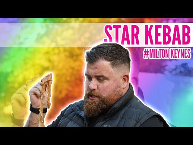 WE TRY STAR KEBAB IN MILTON KEYNES!