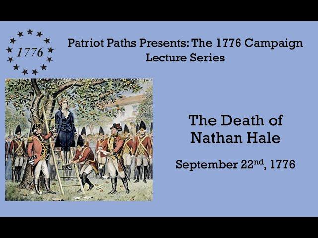 The Fall 1776 Campaign: The Death of Nathan Hale