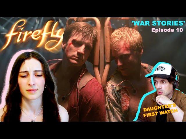 Firefly Episode 10 'War Stories' | Daughters First Watch | Reaction
