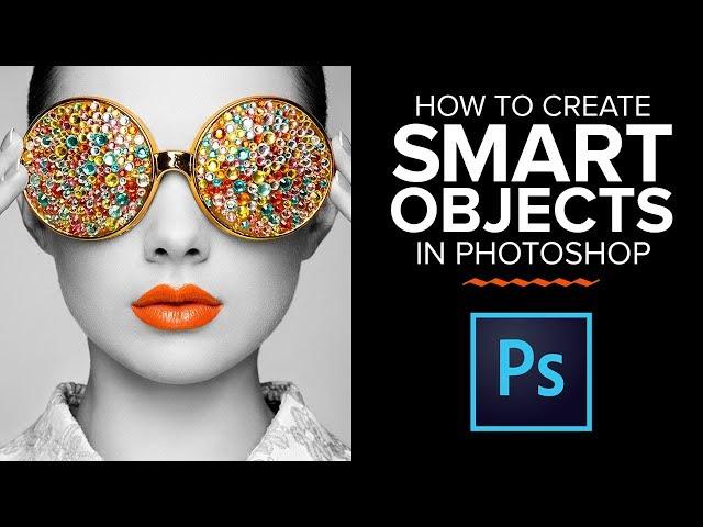 How to Create Smart Objects in Photoshop