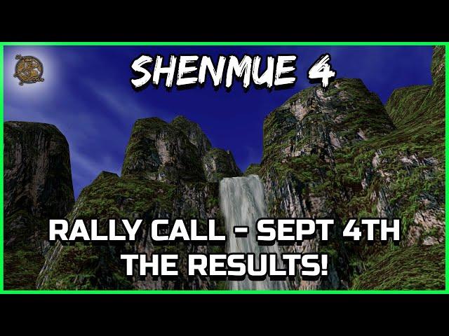 SHENMUE 4 SEPTEMBER 4TH RALLY CALL - AN INSANE RESULT! - Shenmue Dojo