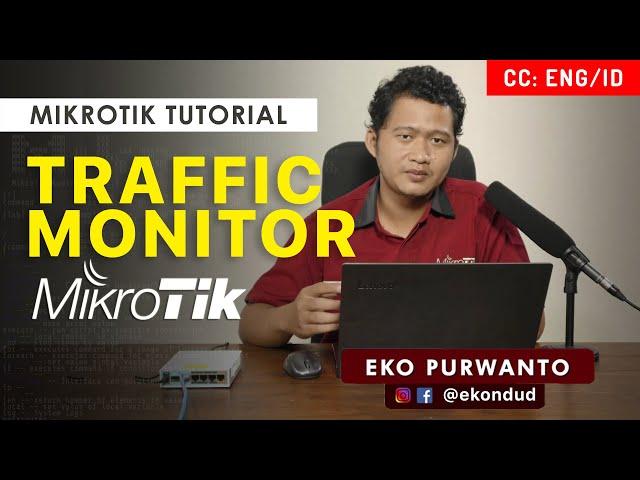 TRAFFIC MONITOR MIKROTIK - MIKROTIK TUTORIAL [ENG SUB]