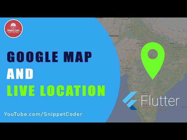 Flutter Google Maps and Live Location Tracking